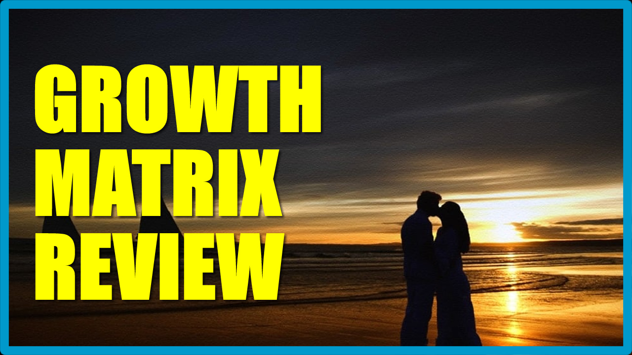 The Growth Matrix: Reaching Full Growth